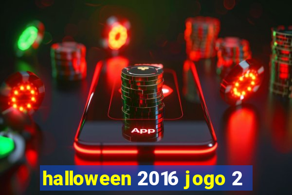 halloween 2016 jogo 2